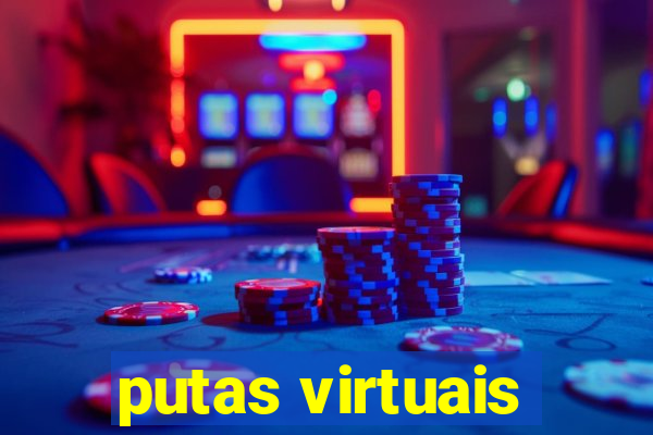 putas virtuais